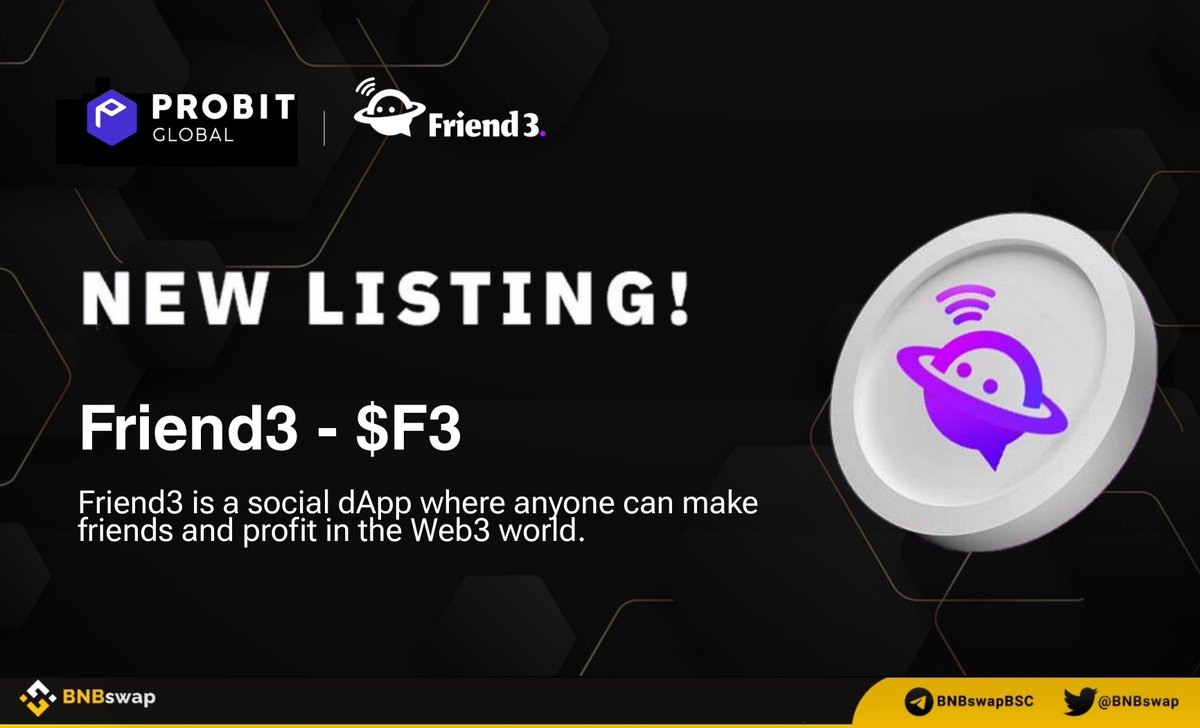 📢  @Friend3AI $F3 will be listed on @ProBit_Exchange!

#Friend3 is a social dApp where anyone can make friends and profit in the Web3 world.

#F3 #Crypto #BNBchain #SocialFi #Web3 #DeFi