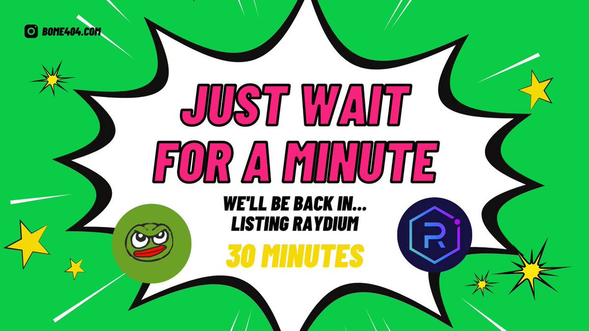 SORRY 😍We would like to thank the community for participating and accompanying the #BOME404 project 🚀📷 📷

#BOME404 on #Raydium at 13:30 UTC today.  
📷We are also in discussions with MEXC, LBANK, and some other exchanges to list  in the next few days.  

Thank you📷❤️