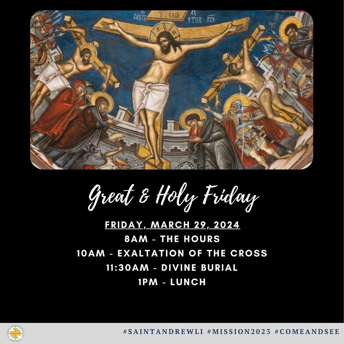 Join #SaintAndrewLI for #Great & #HolyFriday services as we remember the #death of our Lord Jesus Christ upon the #Cross.

#WeFeastAtDeathsSlaughter #GreatLent #HolyWeek #Friday #HolyFriday #GreatFriday #Golgotha #Calvary #Sacrifice #FeastofFeasts #Pascha #Qymtho #ComeAndSee