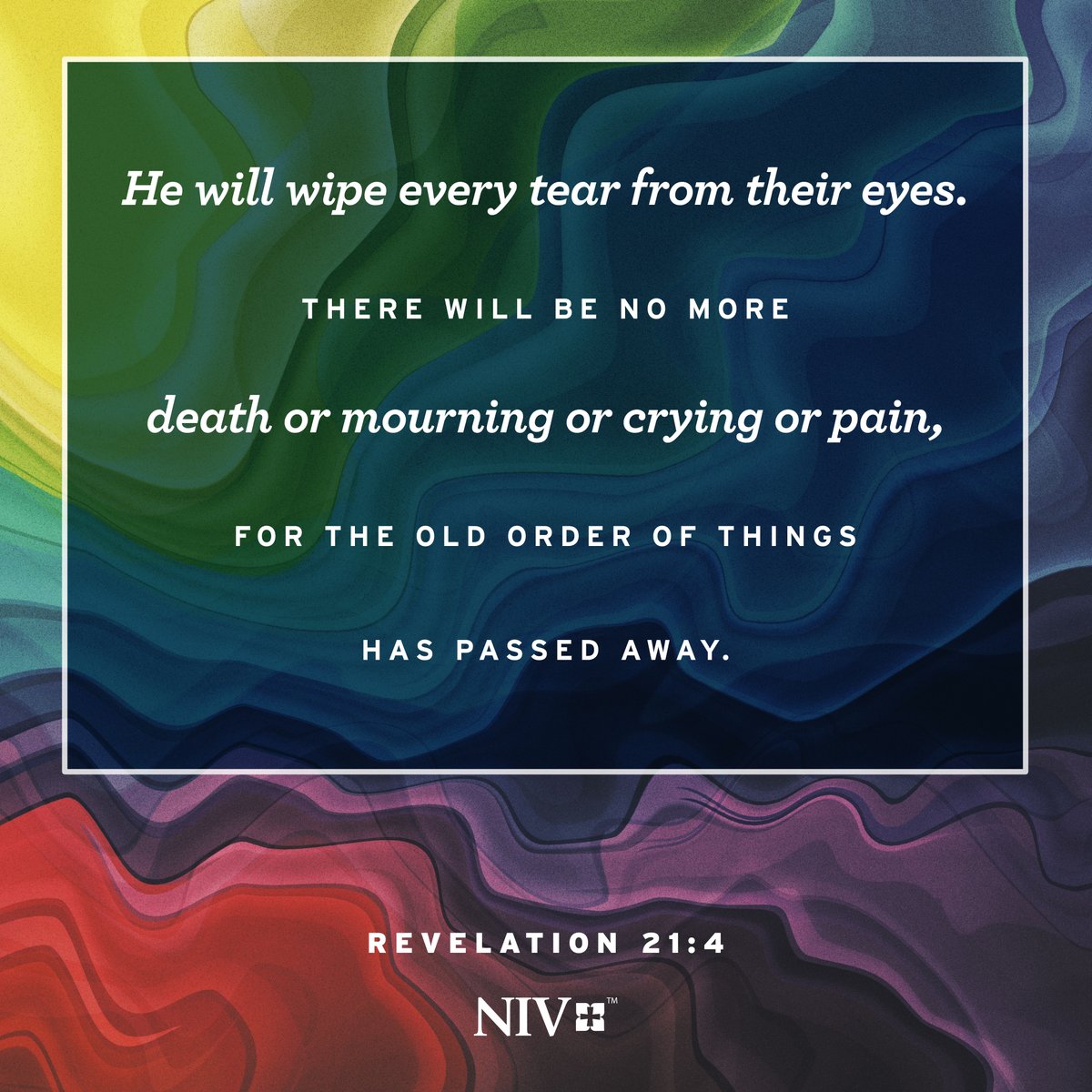 ''He will wipe every tear from their eyes. There will be no more death' or mourning or crying or pain, for the old order of things has passed away.' Revelation 21:4 #NIV #NIVBible #verseoftheday #votd