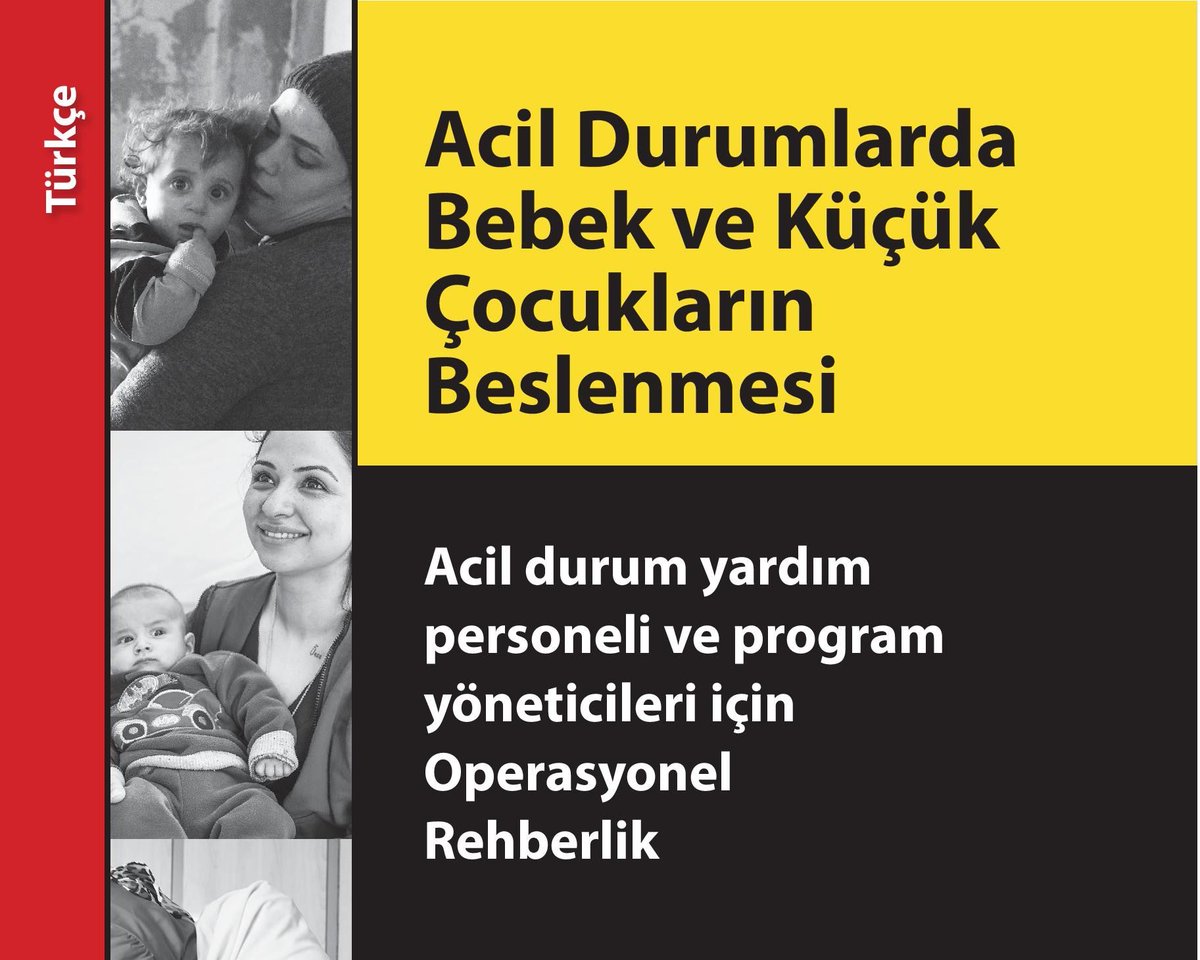 The Operational Guidance on Infant Feeding in Emergencies is now available in #Turkish language. Share this with anyone who can use it: buff.ly/3xbBvZQ @GNCGENEVA @IFECoreGroup #IYCFE #IFE