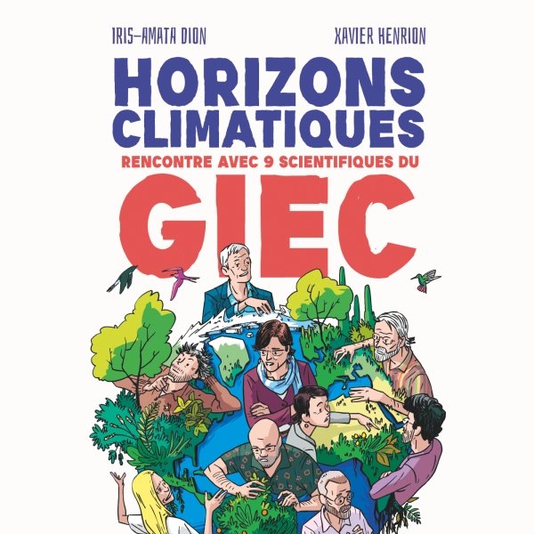 #ADécouvrir | Pour tout comprendre sur les enjeux climatiques, venez découvrir l'éclairage de 9 scientifiques du GIEC 🌎 dans la BD 'Horizons Climatiques'. Avec la participation de Cécile Guivarch, @cired8568 et Virginie Duvat-Magnan, @LIENSsCNRSULR. 👉inshs.cnrs.fr/fr/horizons-cl…