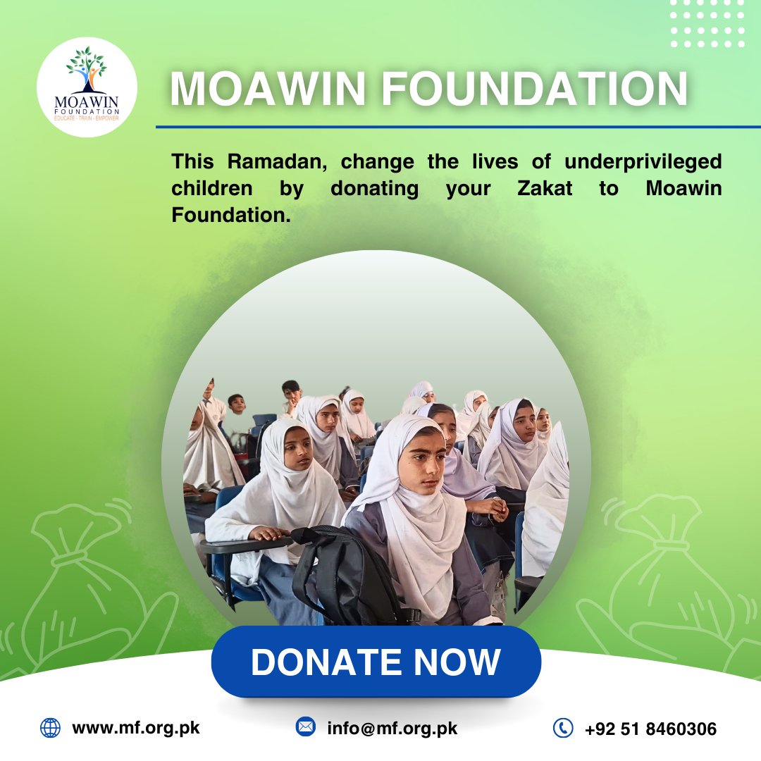 Your Zakat can transform lives; support Moawin Foundation’s campaign for improving education.

Learn more at mf.org.pk
Contact us:
info@mf.org.pk
+92 51 8460306

#ZakatSeZindagi #Zakat #donate 
#DonationForNationBuilding