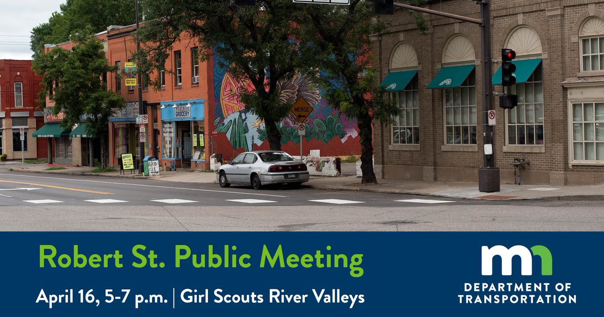 Join us to hear about improvement ideas for Robert St in St Paul. The meeting is Tue, April 16, 5-7pm, at Girl Scouts River Valleys Service Center, 400 Robert St. S. More details: mndot.gov/metro/projects…