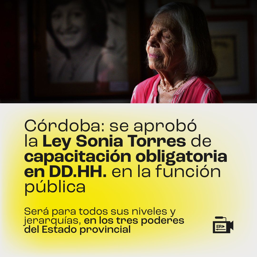 La Legislatura de Córdoba aprobó la Ley Sonia Torres. El proyecto aprobado establece la capacitación obligatoria en materia de Derechos Humanos para quienes se desempeñen en la función pública provincial en todos sus niveles y jerarquías, para los tres poderes del Estado.