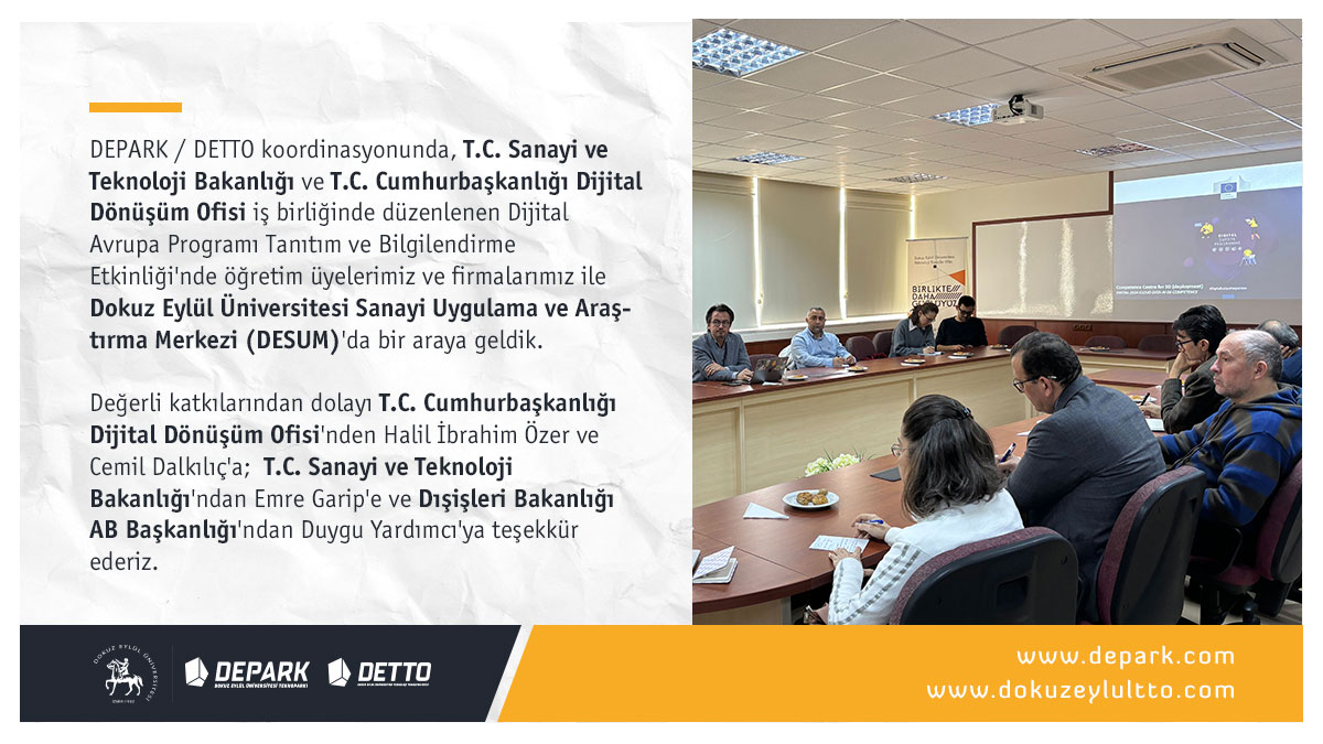 Dijital Avrupa Programı Tanıtım ve Bilgilendirme Etkinliği...  

#universitemDEU #deparktgb #dokuzeylultto
<a href="/universitemDEU/">Dokuz Eylül Üniversitesi</a> <a href="/dijital/">Dijital</a> <a href="/TCSanayi/">Sanayi ve Teknoloji Bakanlığı</a>
<a href="/ABBaskanligi/">T.C. Dışişleri Bakanlığı Avrupa Birliği Başkanlığı</a> <a href="/DeuDesum/">Desum Deu</a>
