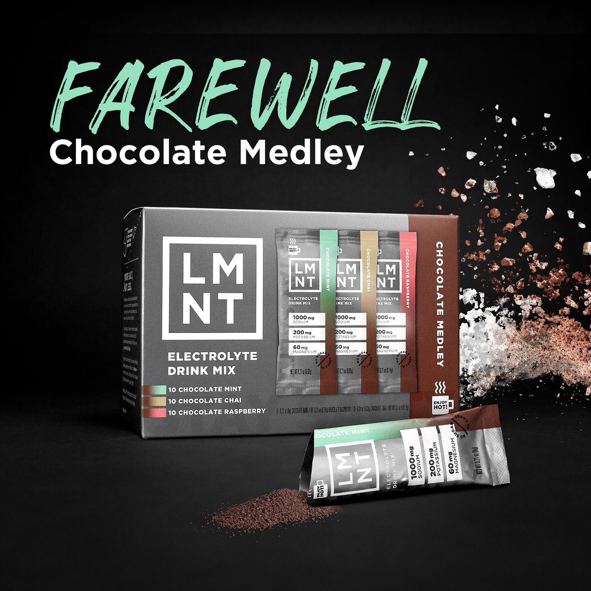 After a winter made cozier with peppermint mochas and hot raspberry cocoas, it's time for the Chocolate Medley to bid adieu. Don't let the goodbye get you down, though. We have something special in store for this spring. Stay Salty — and stay tuned 😉