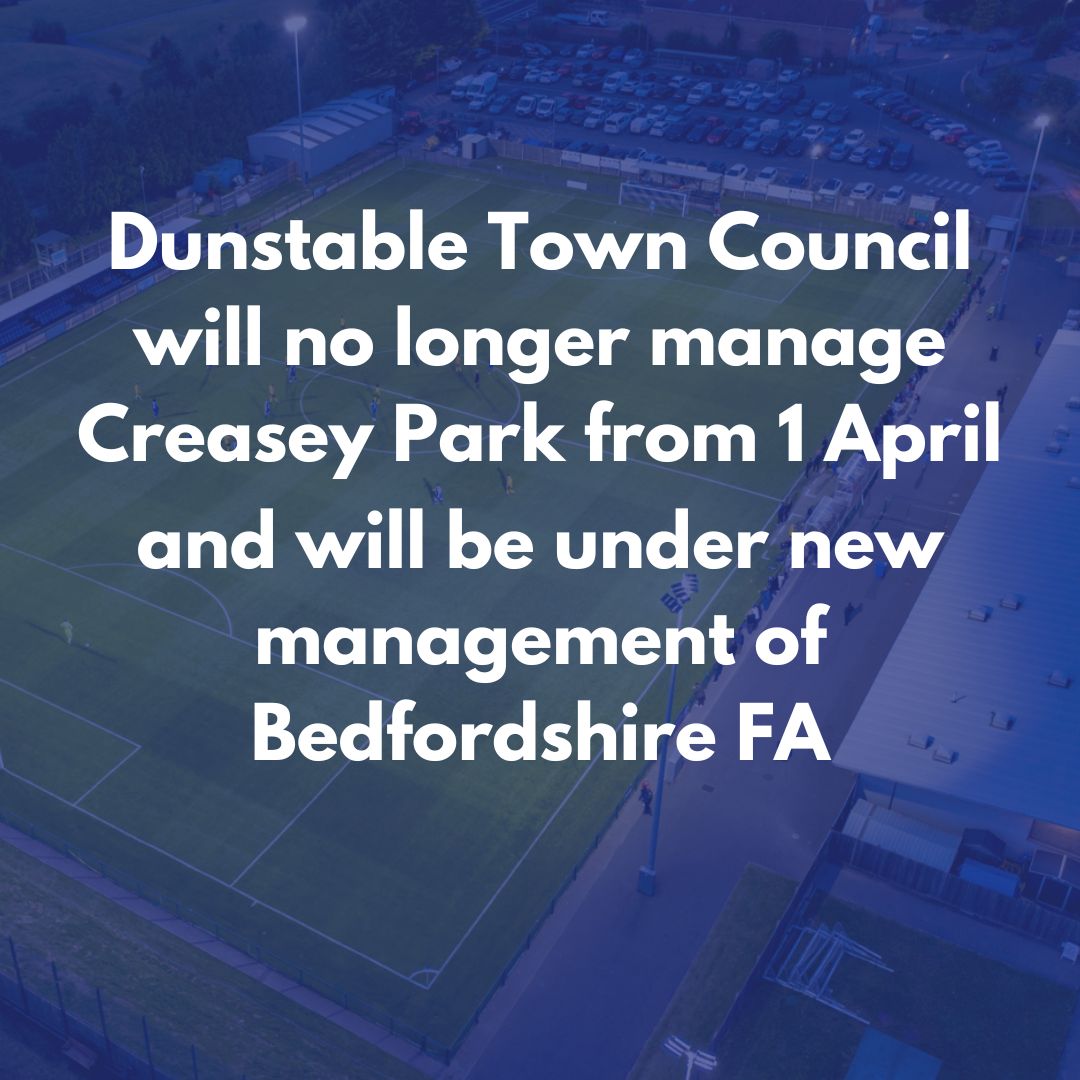 End of an Era: After 13 years, Dunstable Town Council will no longer manage @CreaseyPark. Read the full press release: dunstable.gov.uk/news/end-of-an…