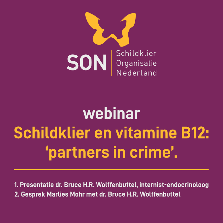 schildklier's tweet photo. Als Schildklier Organisatie Nederland (SON) zijn we heel blij dat we, in samenwerking met dr. Bruce Wolffenbuttel, een webinar kunnen presenteren dat inzicht geeft over de relatie tussen de schildklier en vitamine B12. 

 https://t.co/wubmANmOxg https://t.co/3EuDtVbBGn