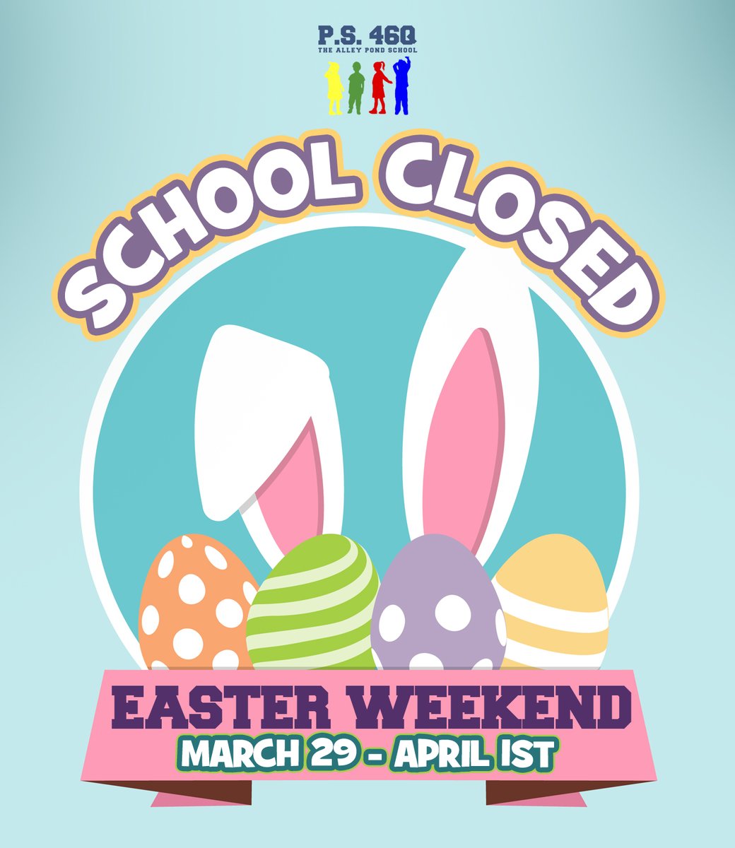 P.S. 46Q will be closed Friday, March 29th to Monday to April 1st. We will be back on Tuesday, April 2nd. We hope you enjoy the time off :)