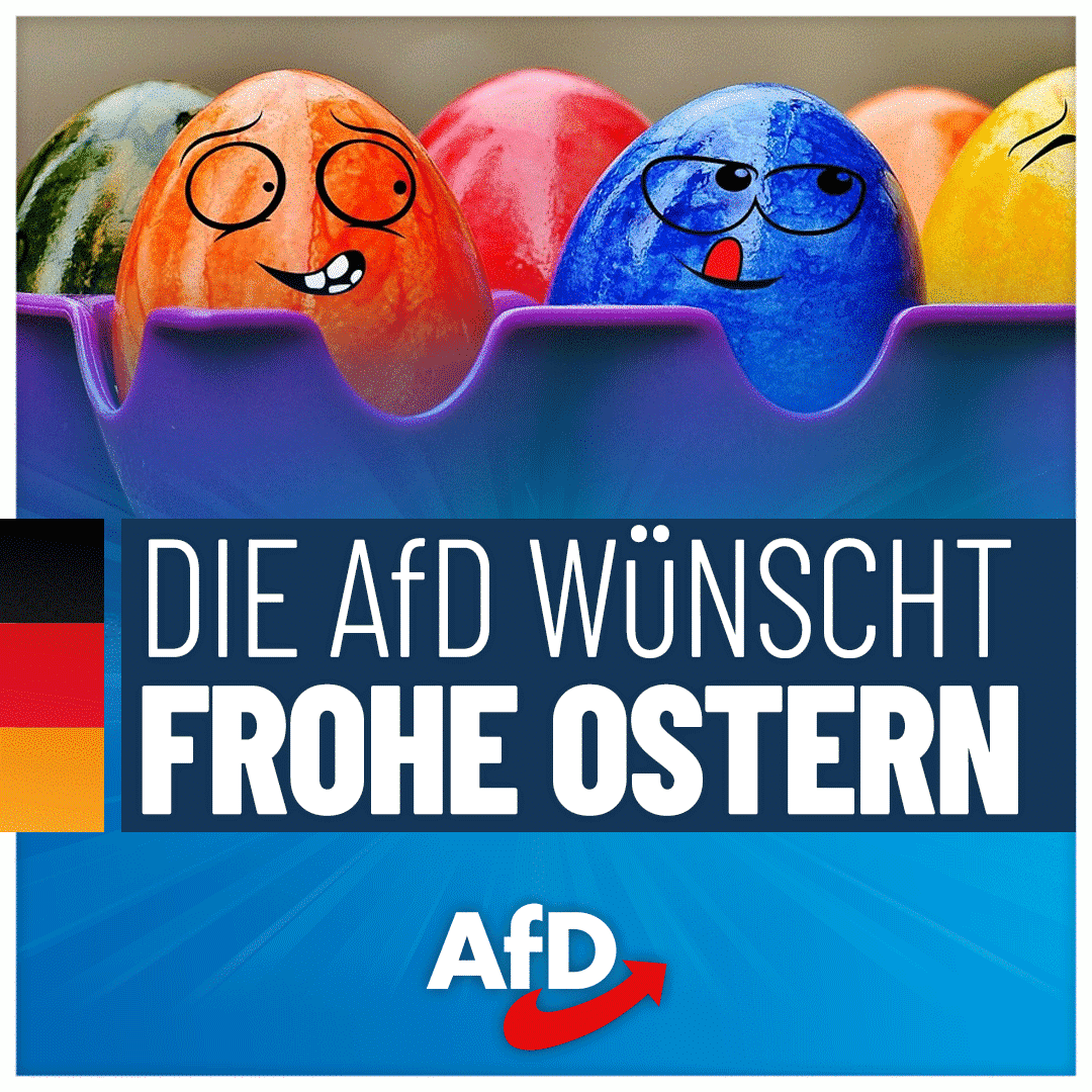 AfD's tweet photo. Die Alternative für #Deutschland wünscht allen Wählern, Mitgliedern und  Förderern ein frohes und erholsames #Osterfest. Gerade in diesen unruhigen  Zeiten: Genießen Sie die Feiertage, am besten im Kreise Ihrer Familie! #Ostern #AfD https://t.co/wX1b1N3b9h