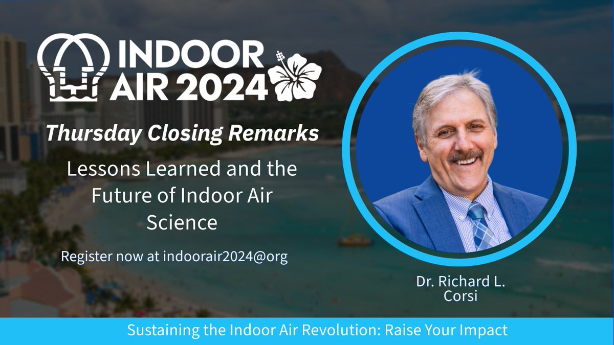 We are glad to have Dr. Richard L. Corsi join us Thursday evening to wrap up Indoor Air 2024.🎉 Learn more about his background in academia and closing remarks on our website ⬇️ indoorair2024.org/plenaries-and-… #indoorair2024