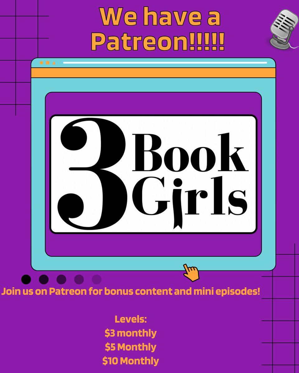 Do you want to help us fund our show?! Well, we have the answer for you! You can join our Patreon today and have access to the past content we created. We are updating each week with something special. Check it out today! patreon.com/3bookgirlspodc…