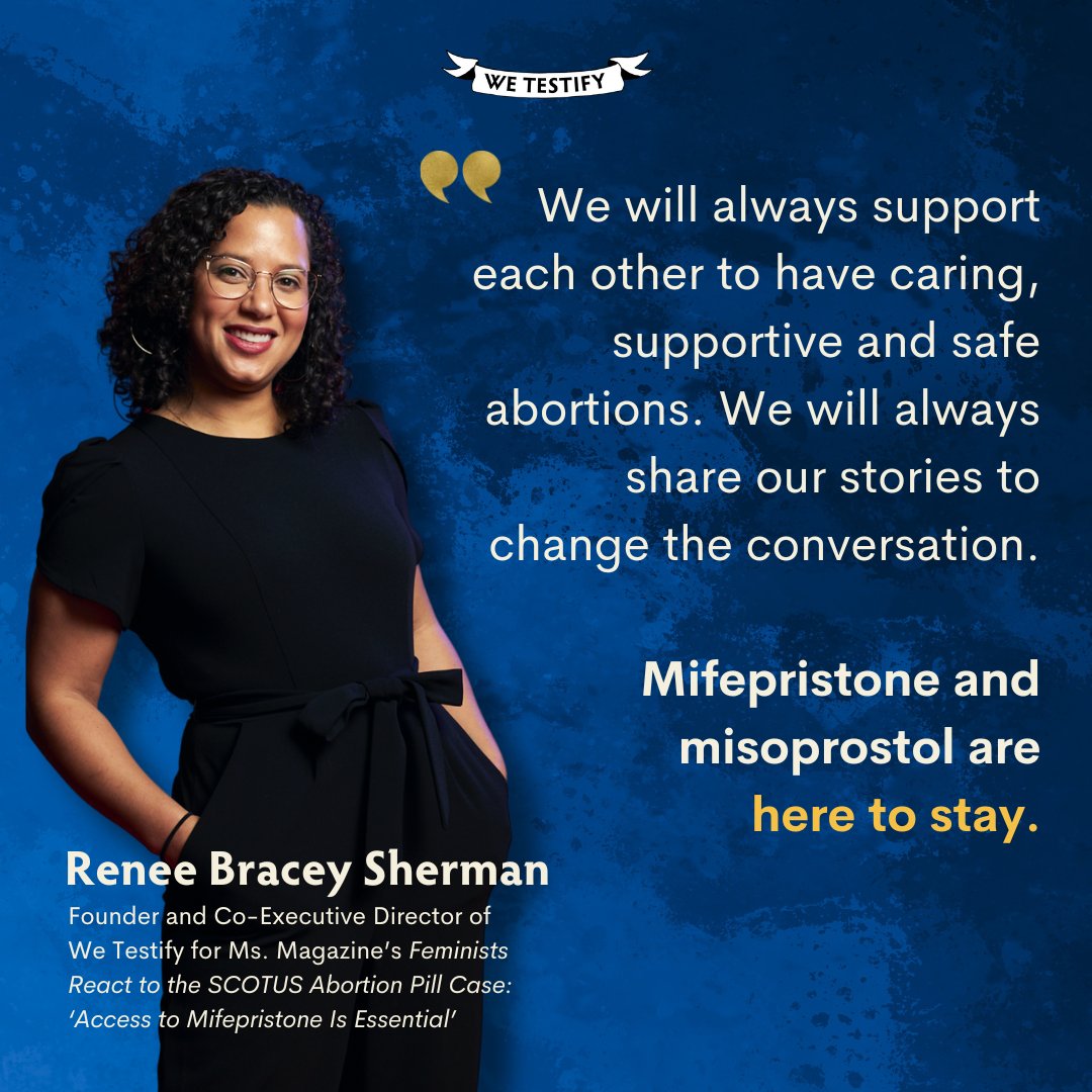 Founder and Co-ED of We Testify @RBraceySherman recently spoke with @MsMagazine to discuss the future of Mifepristone. With the SCOTUS's oral arguments starting this week, this article answers questions you might have on the future of medication abortion. bit.ly/3x9Urse