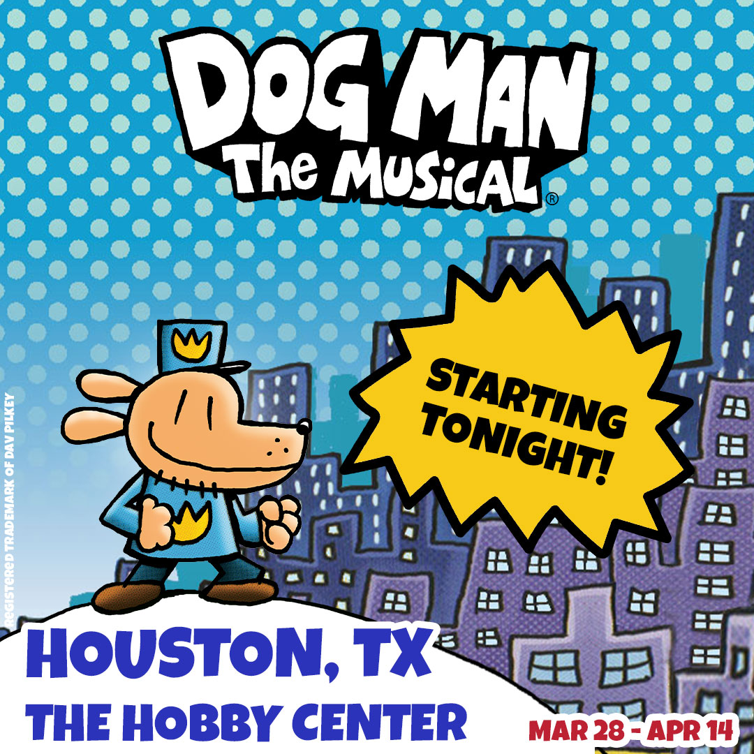 🤩 DOG MAN IS GO! 🤩 Tonight we begin performances at the @hobbycenter in Houston!! Join us now through April 14 only - get tickets at TheHobbyCenter.org today. @Scholastic
