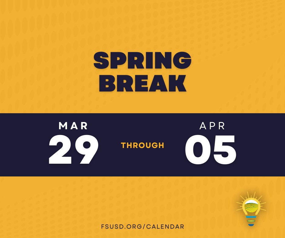 Today is the last day of school for the week in #FSUSD. Enjoy your Spring Break and we will see you all in classes April 8!