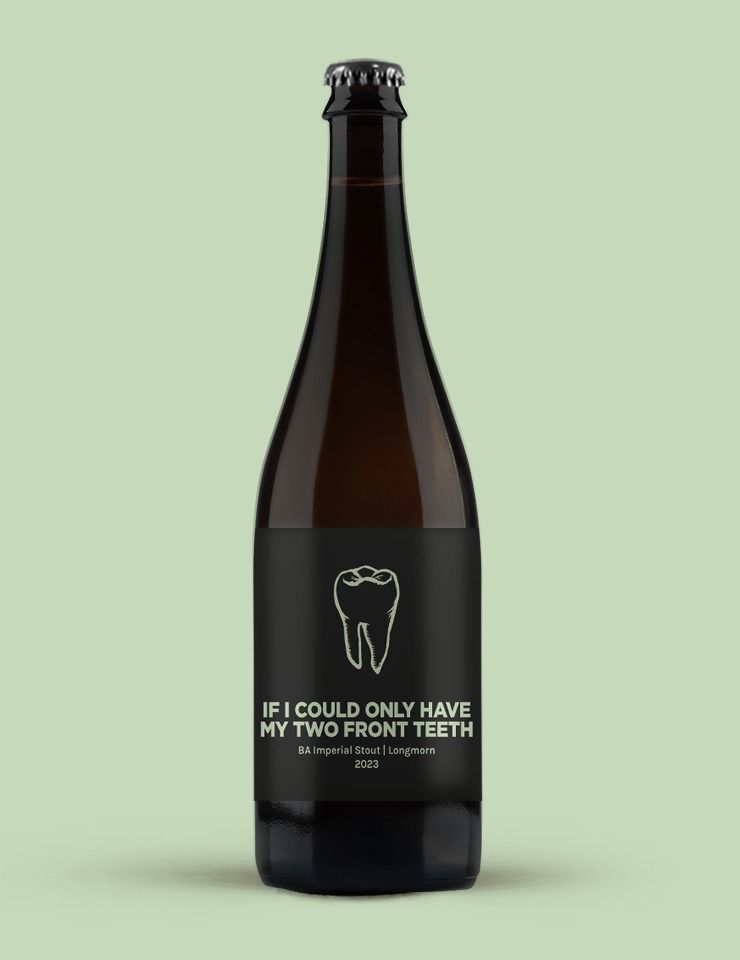 IF I COULD ONLY HAVE MY TWO FRONT TEETH BA Imperial Stout | Longmorn Rested in a Longmorn ex-bourbon barrel. The Speyside Whisky was spicy with ginger and black pepper, fruit forward with peachy stone fruit and rounded out with vanilla notes. pomonaislandbrew.co.uk/shop