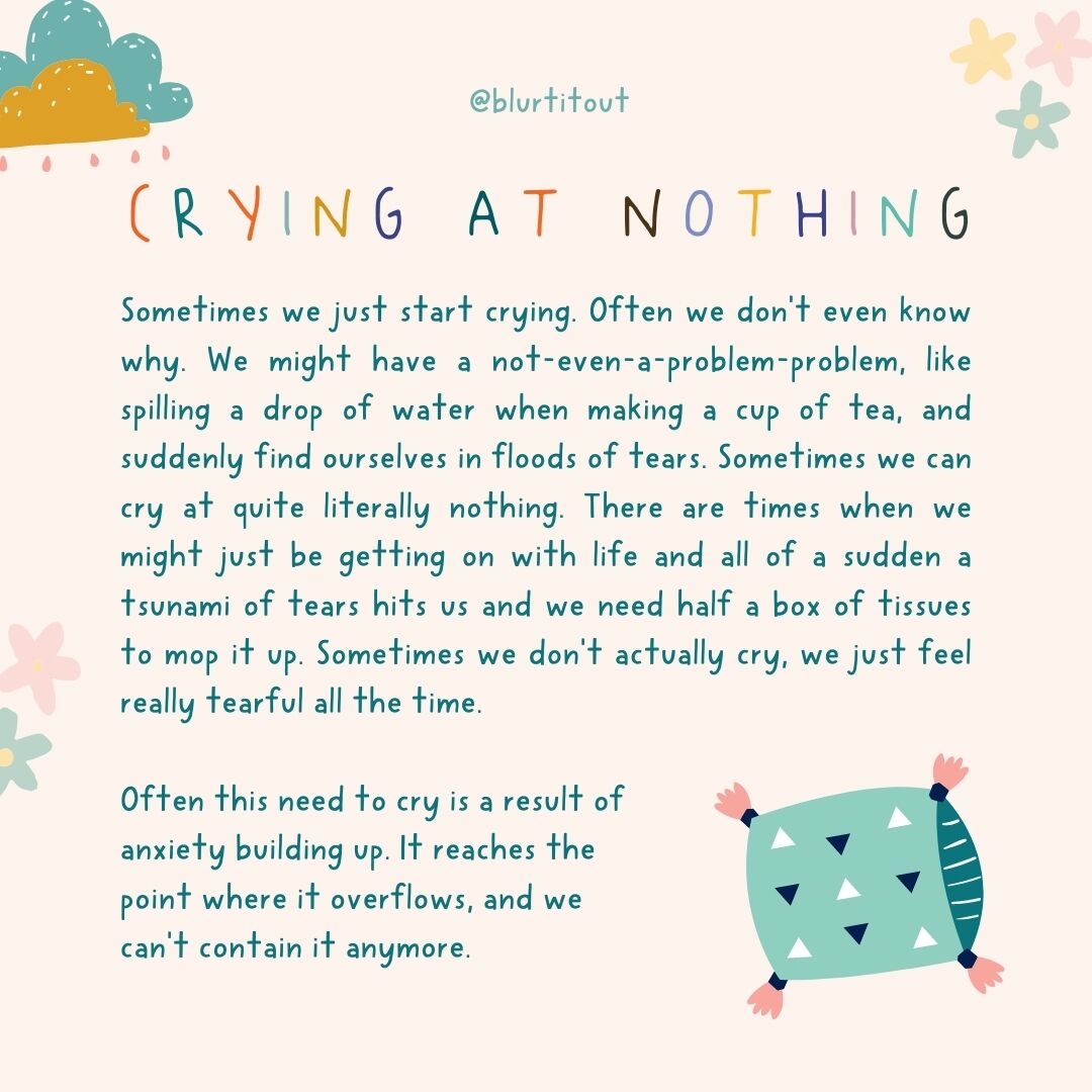 Sometimes, the overwhelm of tears seems to come from nowhere. But remember, allowing ourselves to feel and release built-up tension is okay. Embracing these emotions is a crucial step towards healing and finding inner peace. 💙 #BlurtItOut #SymptomsOfAnxiety