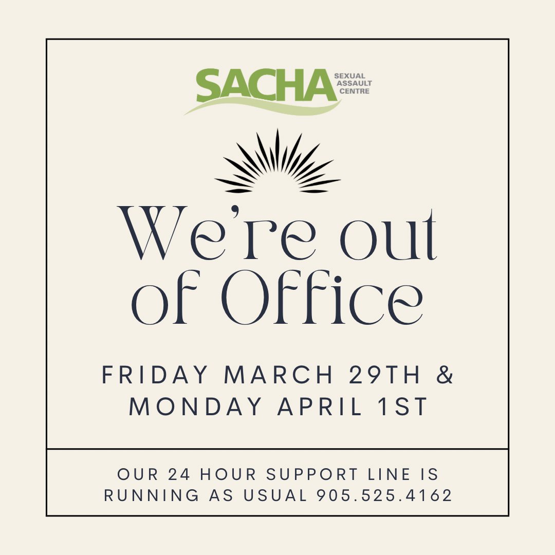 The SACHA office is closed Friday March 29th and Monday April 1st Our 24 Hour Support Line is running as usual - you can call 905.525.4162 for support 💕