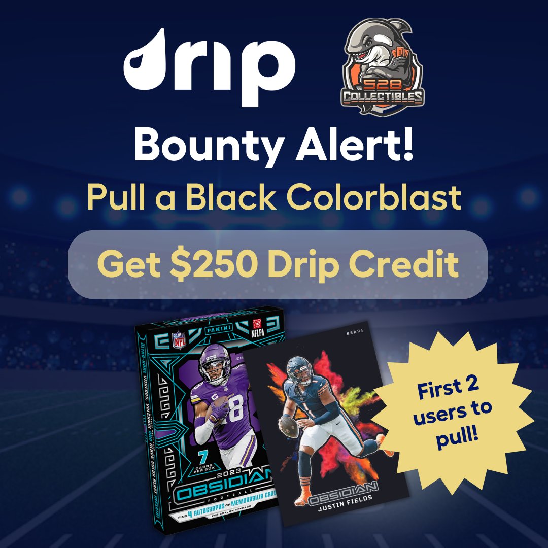 Drip Shop Live: Sports (@dripsport) on Twitter photo $250 Obsidian Football Bounties with <a href="/528Collectibles/">528 Collectibles</a> 🤑💧 The first two users to hit a Black Colorblast on DRIP will earn $250 Break Credit❗📲 #TheHobby
RSVP Tonight: bit.ly/43EOe3v $250 Obsidian Football Bounties with <a href="/528Collectibles/">528 Collectibles</a> 🤑💧 The first two users to hit a Black Colorblast on DRIP will earn $250 Break Credit❗📲 #TheHobby
RSVP Tonight: bit.ly/43EOe3v