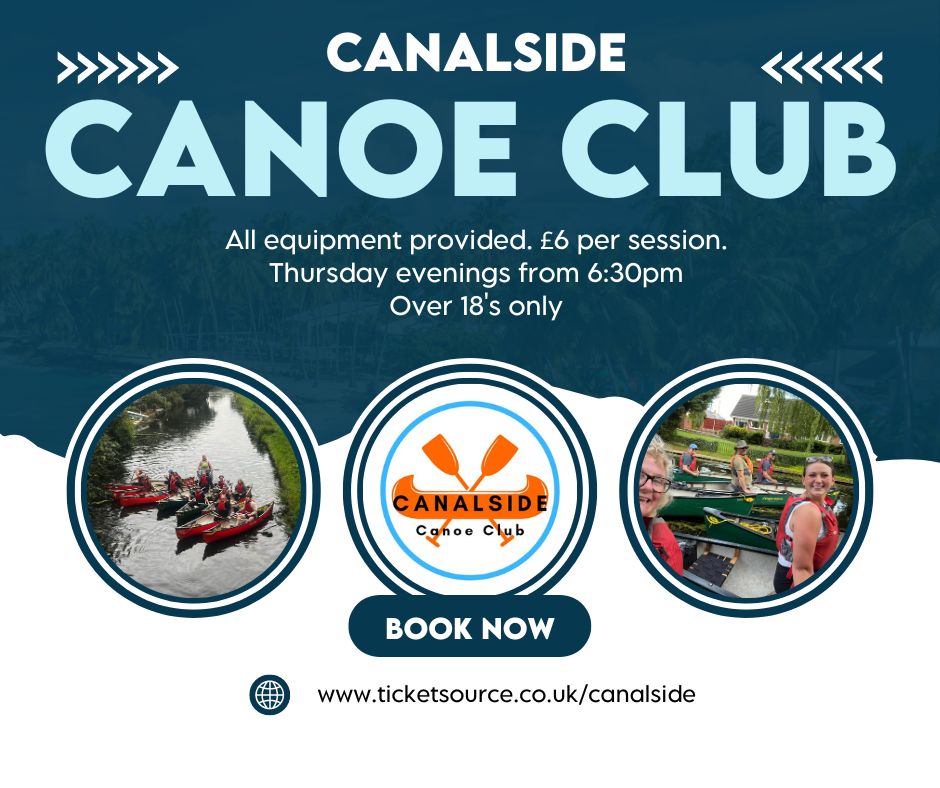 Our adult Canoe Club re commences on Thursday 18th April 2024 from 6:30pm. Please book via our Facebook Events or direct at ticketsource.co.uk/canalside