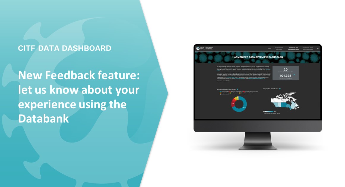 The CITF Databank now has a “Feedback” tab to assess user satisfaction and get suggestions. If you’ve used the Databank, let us know what you think!
dashboard.citf.mcgill.ca