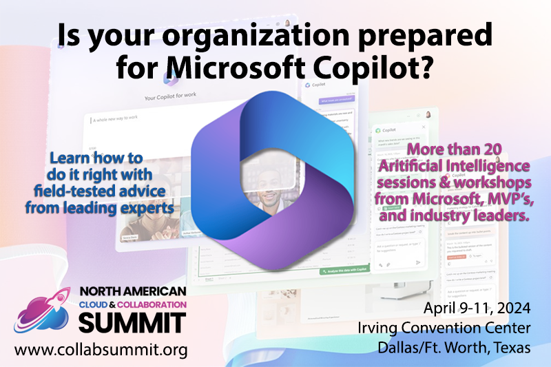Get ready for the premier Microsoft 365 &amp; Azure community event of 2024! Join us at the North American Cloud &amp; Collaboration Summit, April 9-11, Irving Convention Center, Dallas/Ft. Worth, Texas. Don't miss out! Register today at bit.ly/48KKSx4.