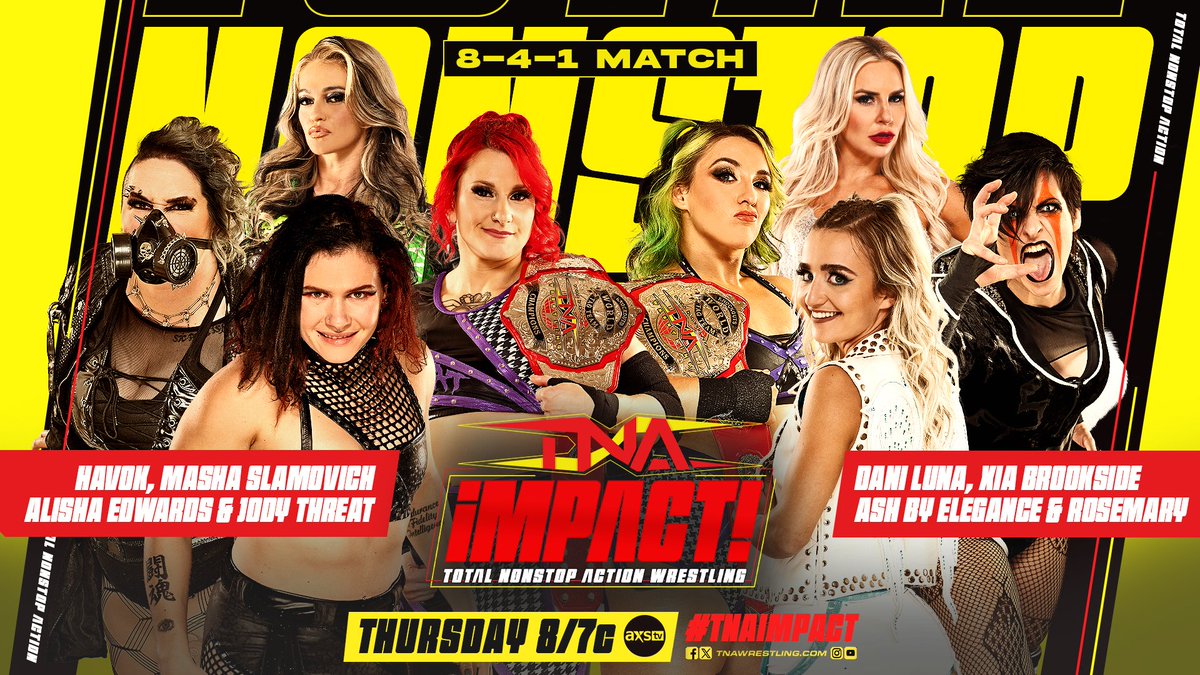 Tonight #TNAWrestling #TNA #TNAiMPACT #WomensWrestling #TNAKnockouts

8-4-1 Match returns

@FearHavok @WeAreRosemary 
#Havok #MashaSlamovich #AlishaEdwards #JodyThreat #DaniLuna #XiaBrookside #Rosemary #AshByElegance