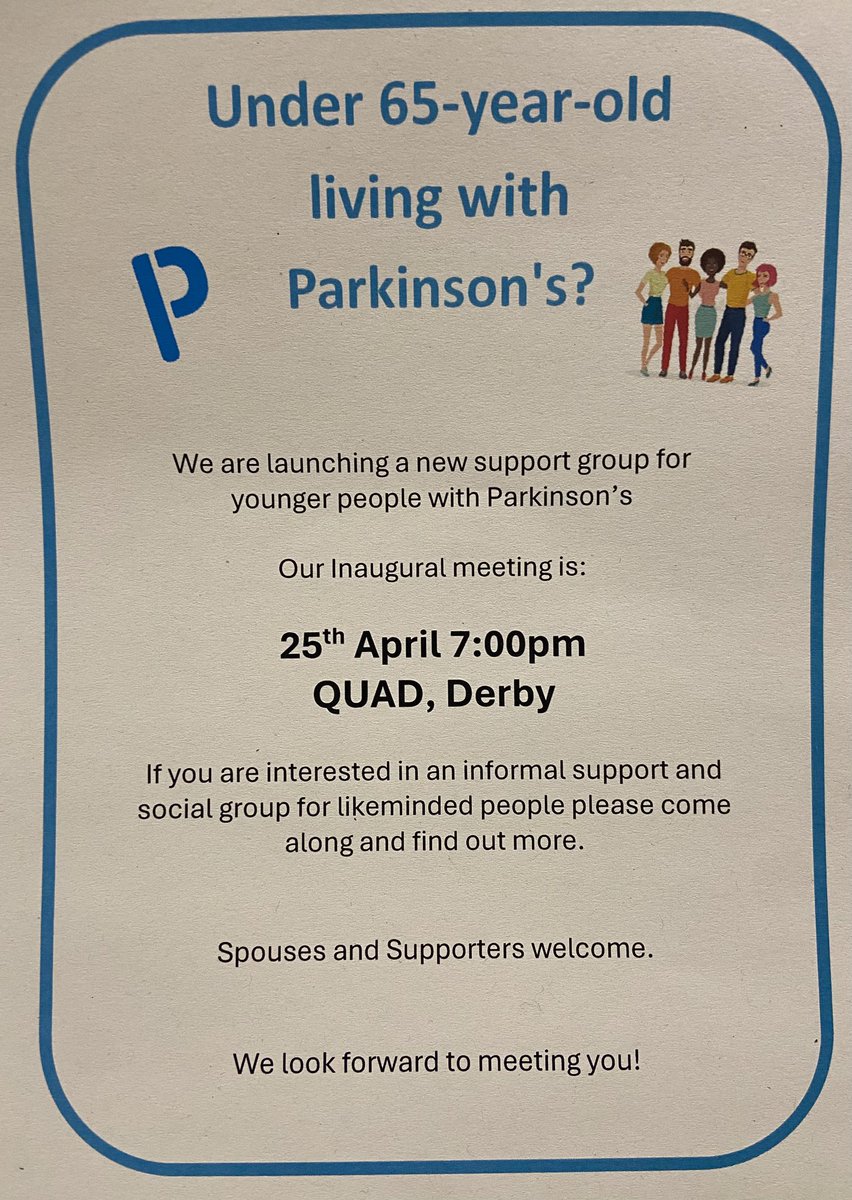 New young onset / working age group in Derby! Under 65years old and wanting to meet others living with Parkinson’s? Come along! 25th of April 2024 7:00pm