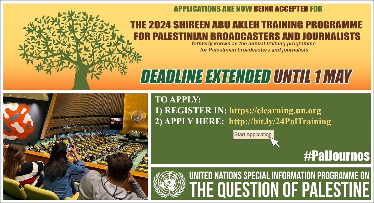 2024 Shireen Abu Akleh Training Programme for Palestinian Broadcaster and Journalists DEADLINE EXTENDED until 1 May 2024 Palestinian journalists can apply by following these two simple steps: REGISTER HERE: elearning.un.org APPLY HERE: bit.ly/24PalTraining