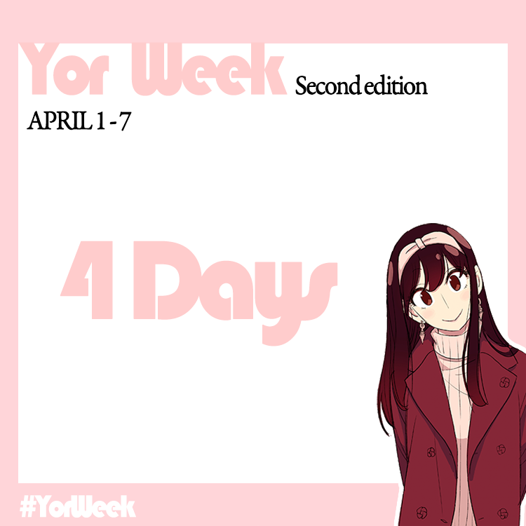 twiyorbase's tweet photo. 4 days left until Yor Week!
#yorweek #yorweek2024 #yorforger #yor #SPY_FAMILY #SPYxFamily #sxf https://t.co/ffglkIi9Pq
