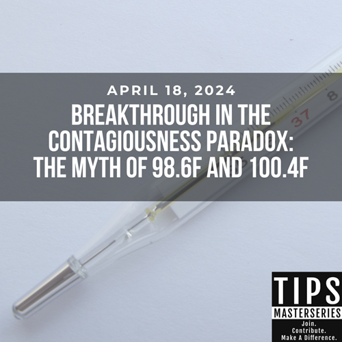 Pleased to announce our next Master Class webinar on April 18th entitled: Breakthrough in the Contagiousness Paradox: The Myth of 98.6F and 100.4F

All Nurse participants who attend the live session will earn 1 CE  

Register here: masterseries.events/portfolio/brea…

.