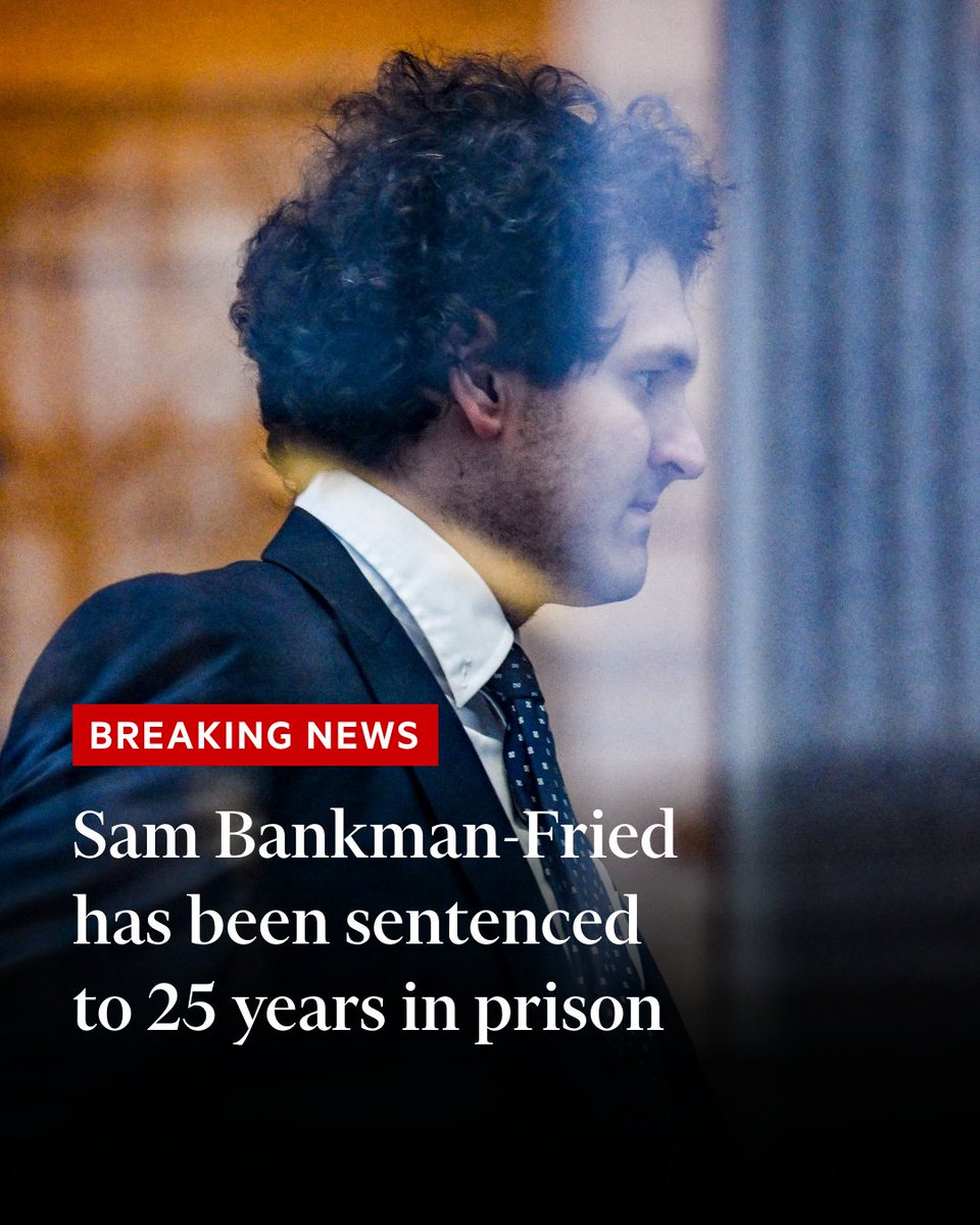 Breaking news: Sam Bankman-Fried has been sentenced to 25 years in prison over his role in the collapse of his FTX cryptocurrency exchange on.ft.com/4cD9VoE