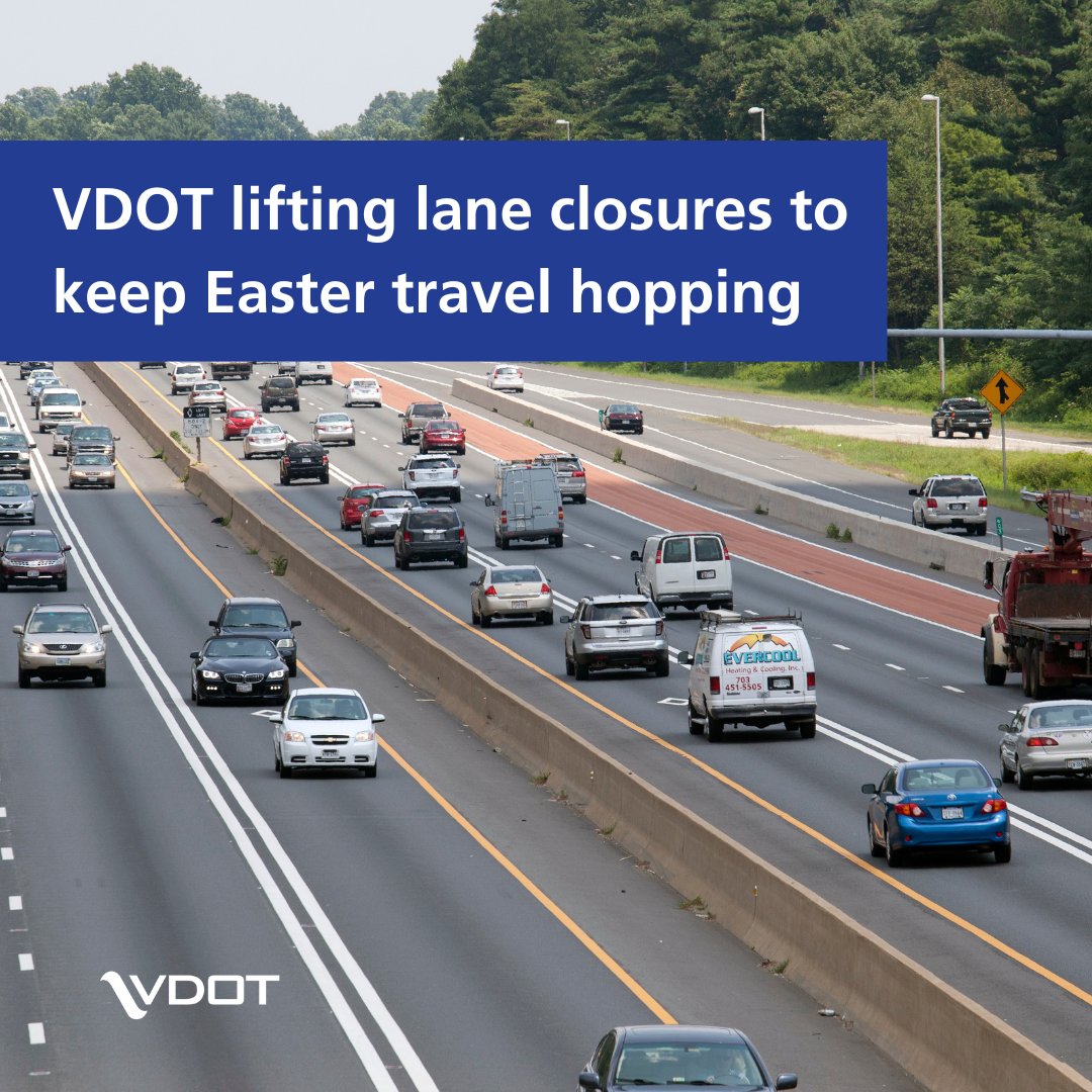 To help motorists reach their destinations without hassle, VDOT will suspend most highway work zones & lift most lane closures on interstates and major roads in Virginia for the Easter holiday from noon Fri, 3/29, until noon Tues, 4/22. Learn more: bit.ly/3vCrGDS