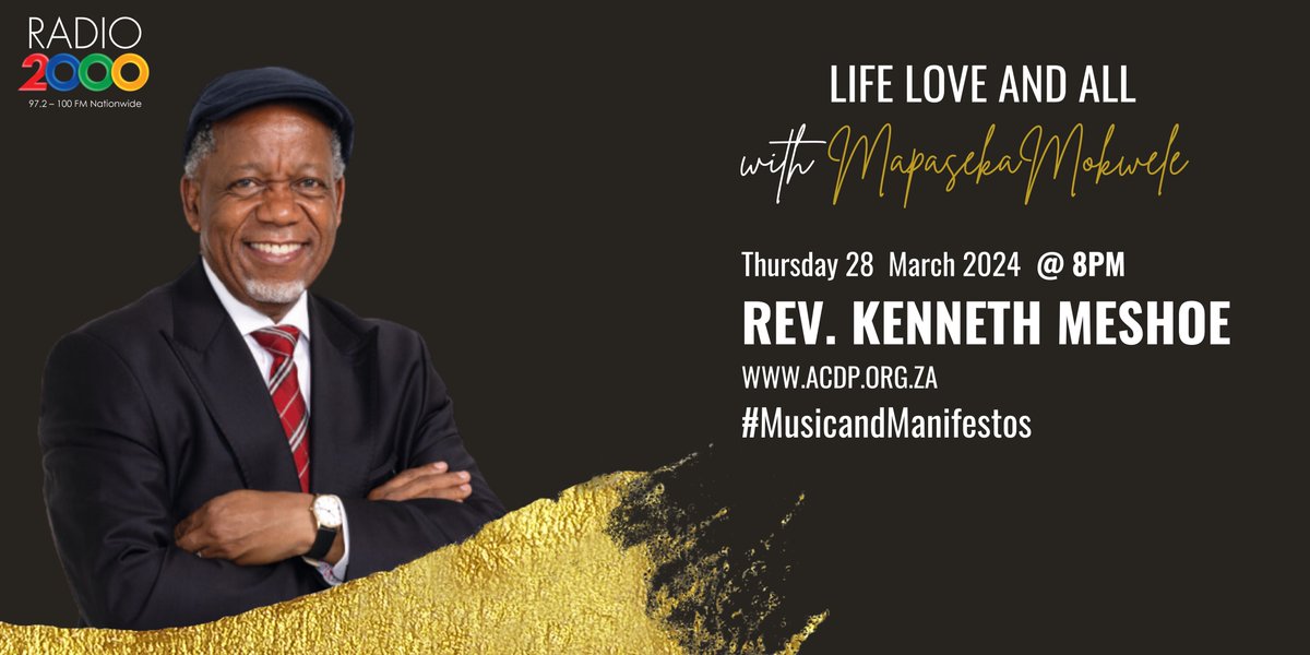 #lifeloveandall @mapasekamokwele 8pm
#MusicandManifestos Founder and President @A_C_D_P 
#RevKennethMeshoe 
#Radio2000 #MapasekaMokwele