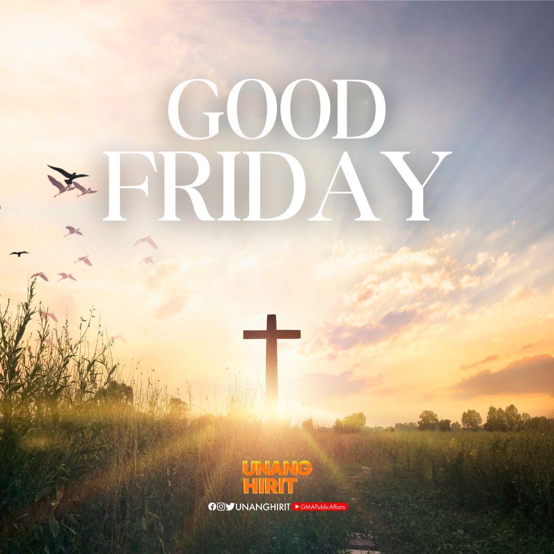 LET US PRAY DURING GOOD FRIDAY 'He himself bore our sins in his body on the tree, that we might die to sin and live to righteousness. By his wounds you have been healed.' --1 Peter 2:24 #UnangHirit