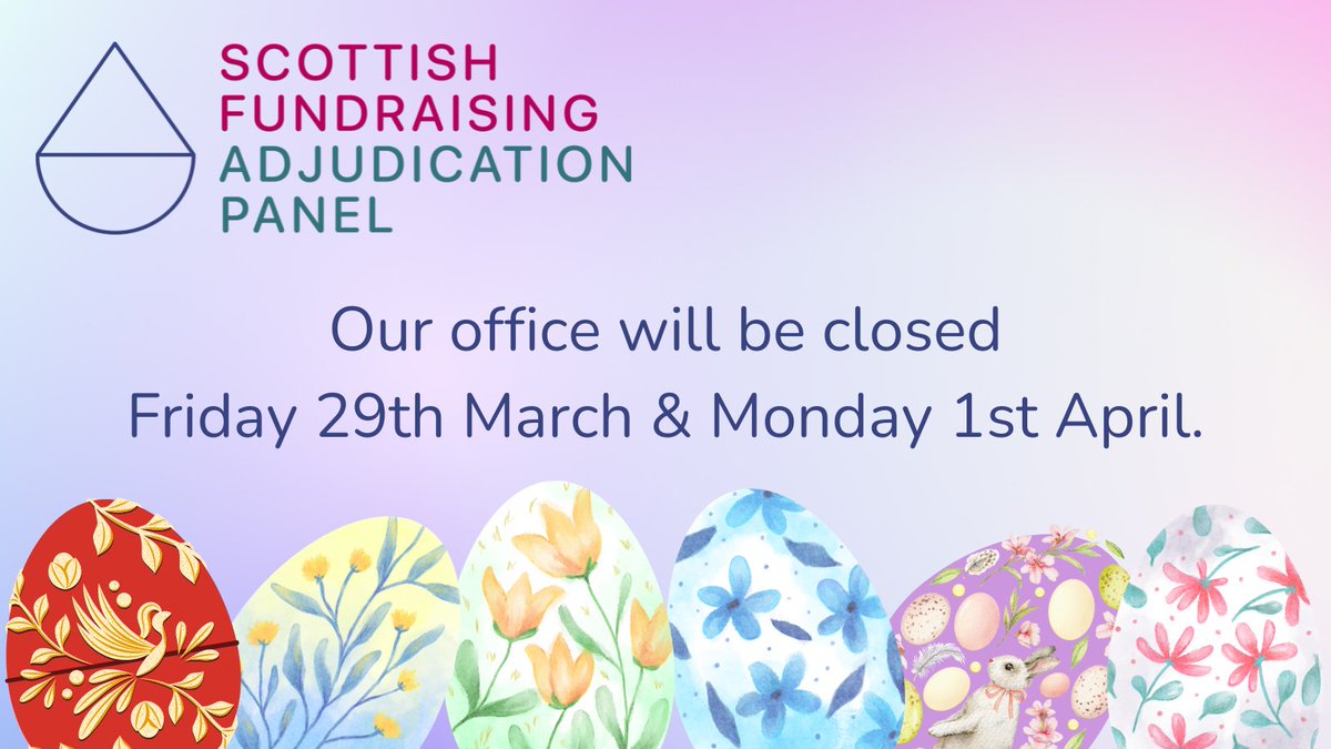 The Scottish Fundraising Adjudication Panel office will be closed tomorrow (Friday 29 March) and Monday (1 April). We’ll be back at 9am on Tuesday 2nd April 2024. If you are off for the holiday, we hope you have a nice long weekend!