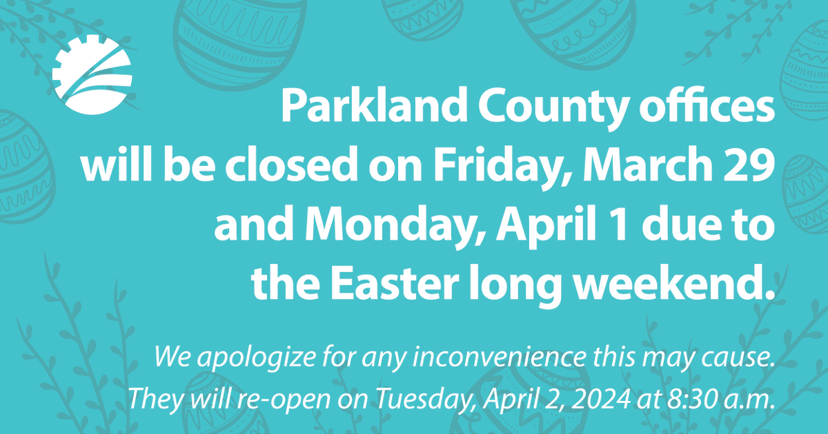 Our offices will be closed Friday, March 29 and Monday, April 1 for the the Easter long weekend. We hope you have a wonderful weekend and wish you happy Easter! Transfer Stations will be closed Good Friday and Easter Sunday. Essential services will be maintained.