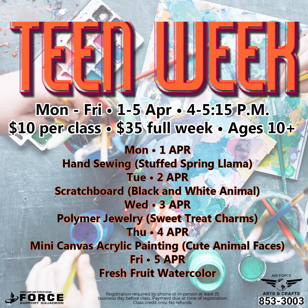 Sign those teens up for #TeenWeek at the #ArtsAndCraftsCenter.
Fun stuff to do during the extra-long Spring Break and you don't have to get up early!

Call today to reserve your spot👉📞853-3003

#377FSS #KirtlandForceSupoort #MyAirForceLife #KirtlandAFB #KirtlandHappenings