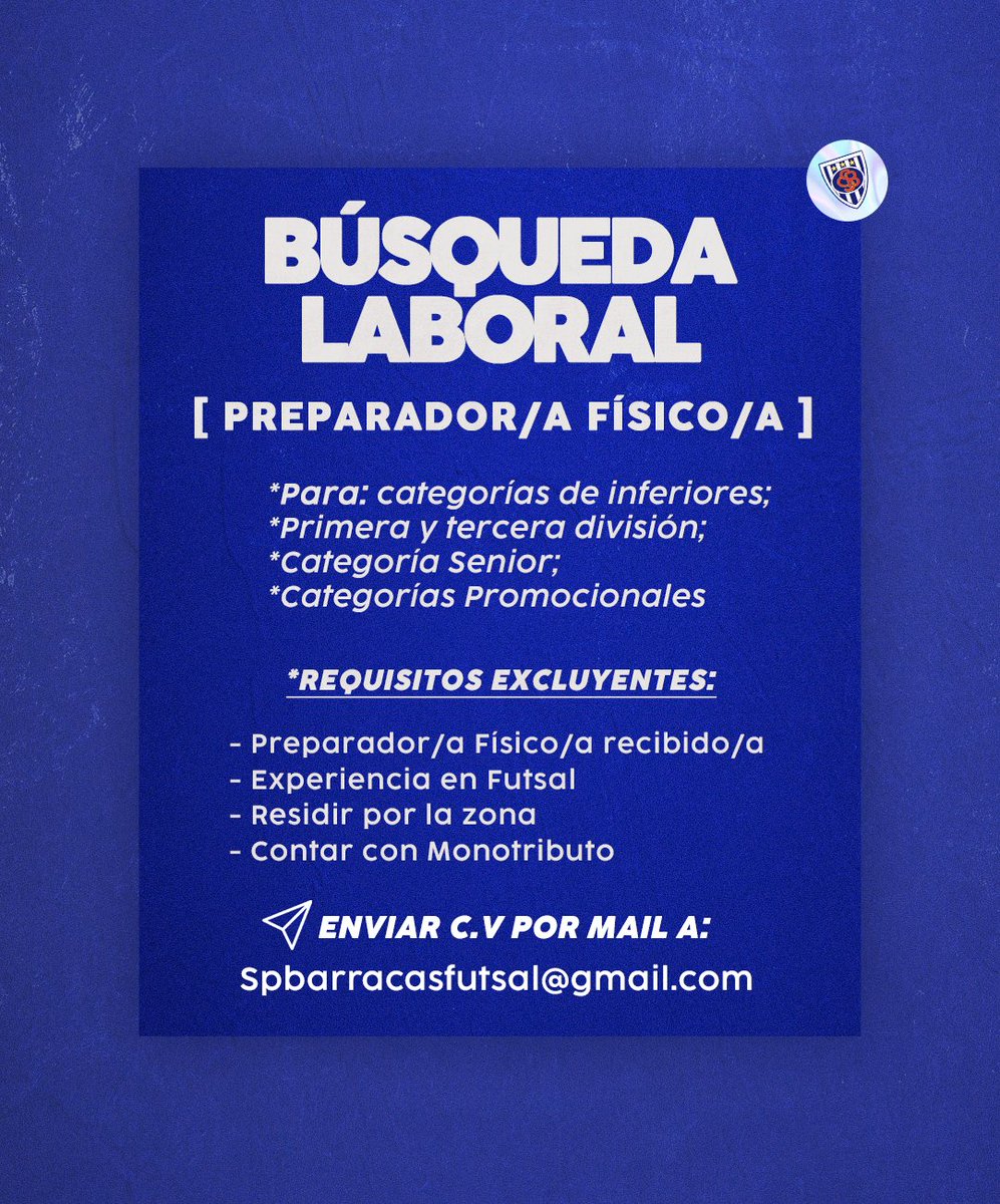 FutsalSportivo's tweet image. ⚠️ Búsqueda Laboral ⚠️

👉🏻 Estamos incorporando: Preparador/a Físico/a para la #1ra y #3ra división de futsal masculino, para la #6ta, #7ma y #8va, para el Senior y Promocionales.