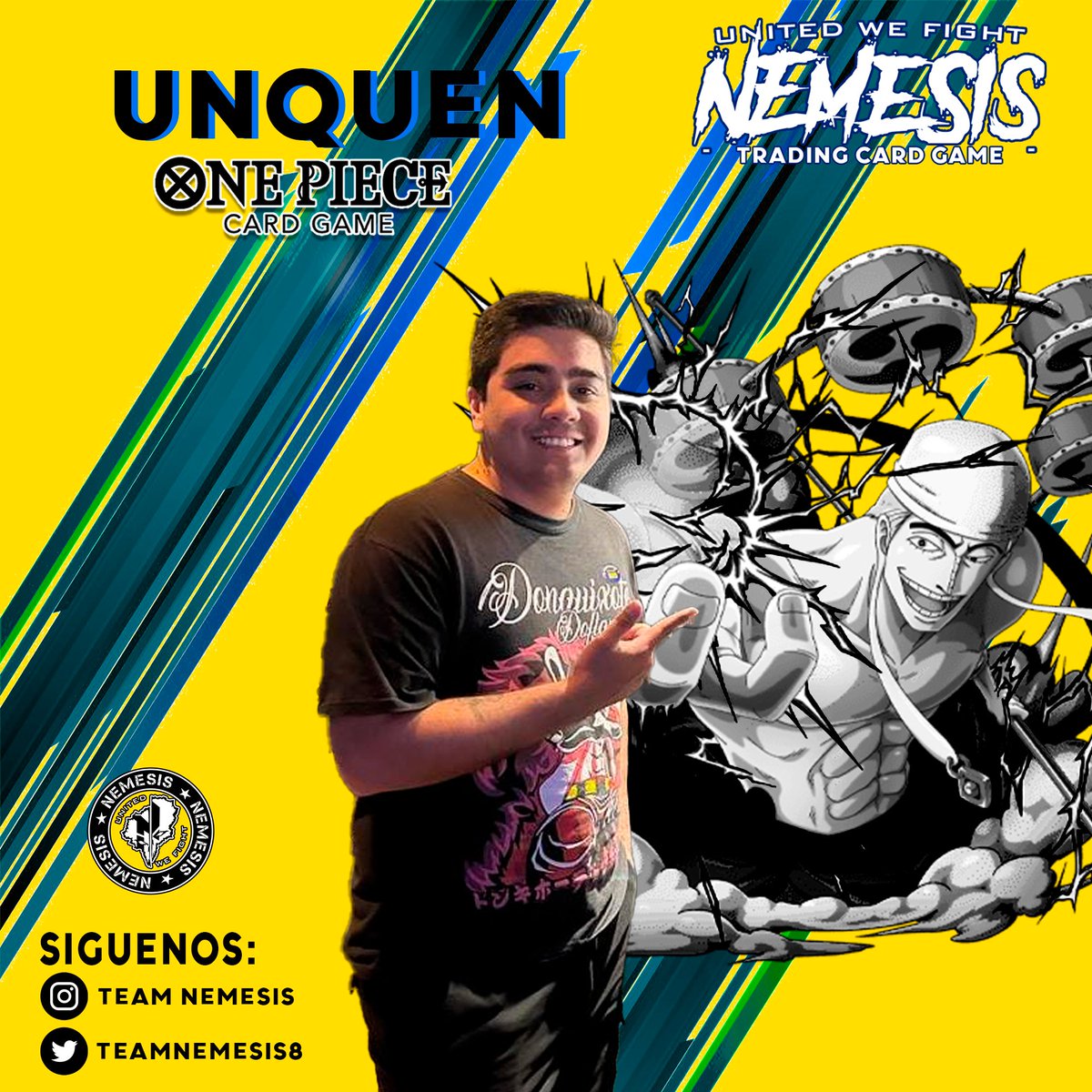 Anunciamos nuestra nueva incorporación al team #NEMESIS.
Bienvenido Unquen, integrante de la nueva división #NemesisTCG, quien buscará junto a su líder Enel, conquistar el universo de One Piece TCG.

Mucho éxito compañero 💪🏻.

#onepiecetcg #Onepiece #TCG