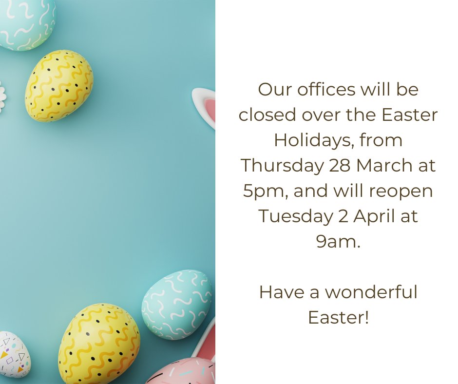 Our offices will be closed to give our staff a well deserved break over the Easter Weekend.

We are closed Thursday 28 March at 5pm, and will reopen Tuesday 2 April at 9am.

Have a wonderful Easter!
