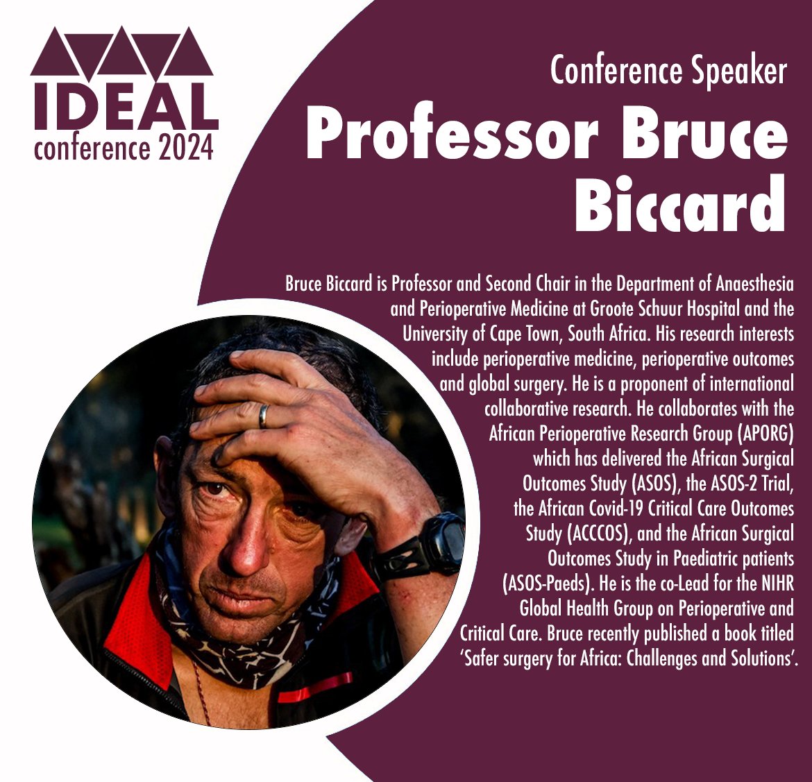 We are very excited to share our keynote speaker, Professor @BruceBiccard, who will be sharing his ideas and research with his talk 'Impactful research in low resource settings: strategies, the truth, and moral dilemmas'. IDEAL Conference, April 3rd - 4th. Tickets still available