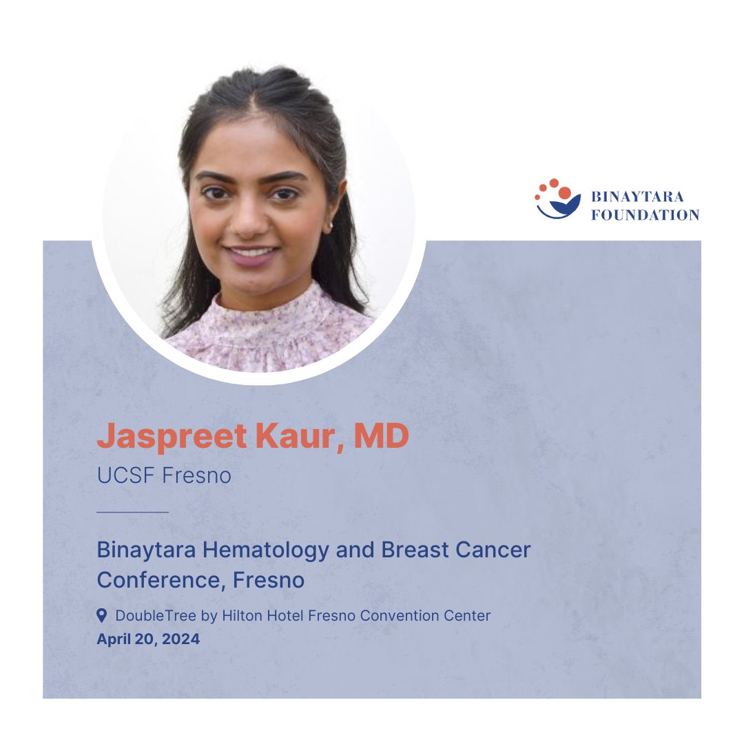 Thrilled to have case presenter Dr. Jaspreet Kaur (@UCSFFresno) with us for Binaytara Hematology and Breast Cancer Conference, Fresno! 🗓️ April 20, 2024 ➡️ education.binayfoundation.org/content/binayt… #CME #oncology #Hematology #breastcancer #cancer #cancercare #register