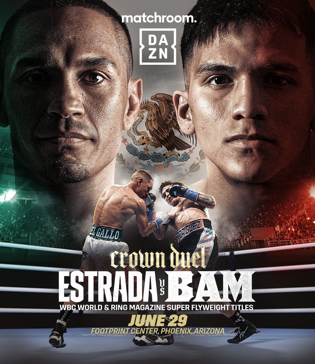 𝐄𝐒𝐓𝐑𝐀𝐃𝐀. 𝐁𝐀𝐌. 𝐄𝐏𝐈𝐂. @GalloEstradaOfi defends his WBC and @ringmagazine Super-Flyweight titles against @210bam, June 29, live on DAZN worldwide 👑 #EstradaBam