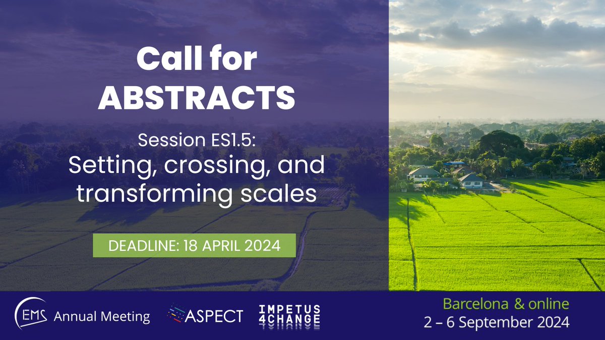 📢Call for ABSTRACTS! ASPECT is hosting together with @I4C_eu a transdisciplinary session on 'Setting, crossing, and transforming scales' at the @EuropeanMetSoc annual meeting in Sept 2024 in Barcelona. 👉More info: meetingorganizer.copernicus.org/EMS2024/sessio… #EMS2024