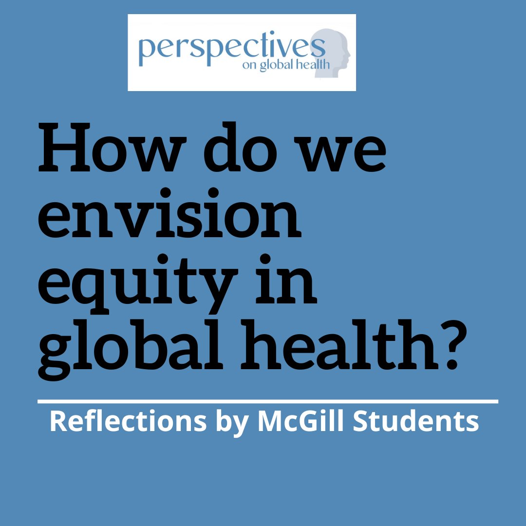 Last Fall in @paimadhu Fundamentals of Global Health class we asked "How do you envision equity in global health?" Students responded.
🙏 <a href="/GHPerspectives/">McGill Perspectives on Global Health</a> team for selecting submissions, curating and publishing!
perspectivesmcgill.com/allposts/2024/…