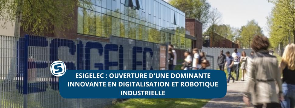 📚@GroupeESIGELEC : ouverture d'une dominante innovante en digitalisation et robotique industrielle/ Plus d'infos ici👉urlz.fr/q47M