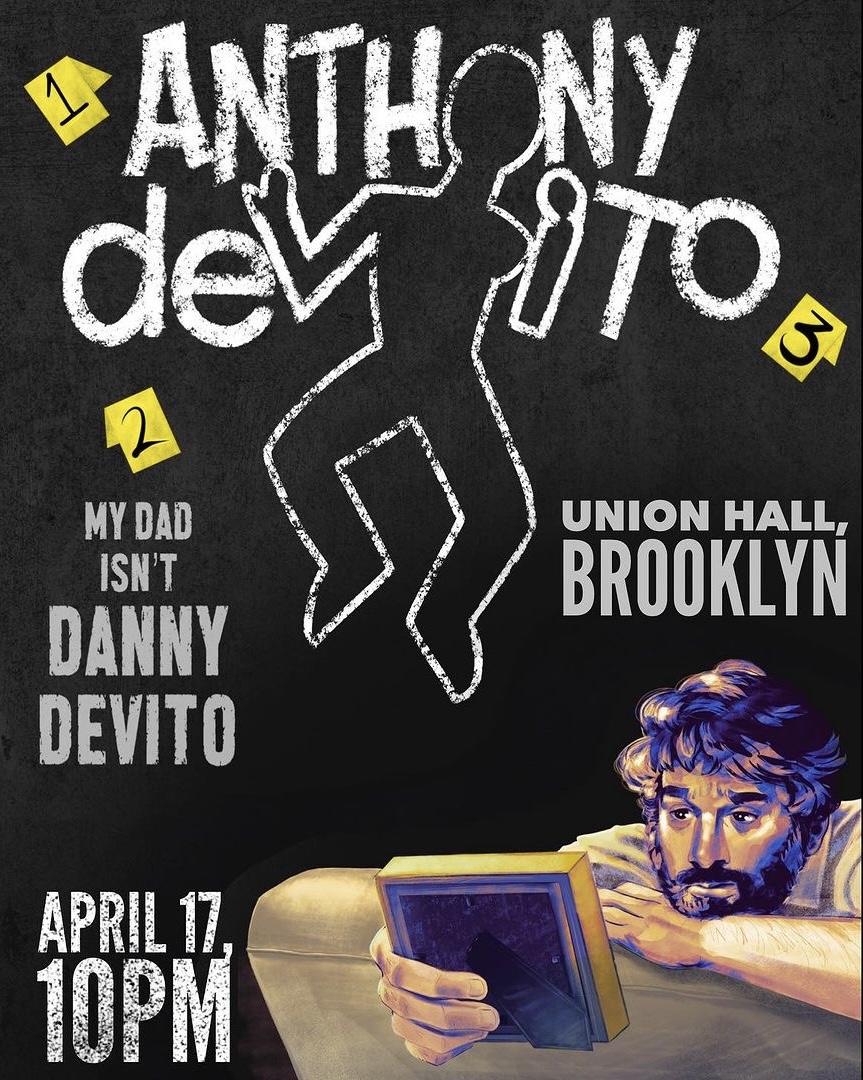 JUST ANNOUNCED! @AnthonyDeVito_: My Dad Isn't Danny DeVito on Wednesday, April 17th! Tickets on sale now: tinyurl.com/2n79ne6t