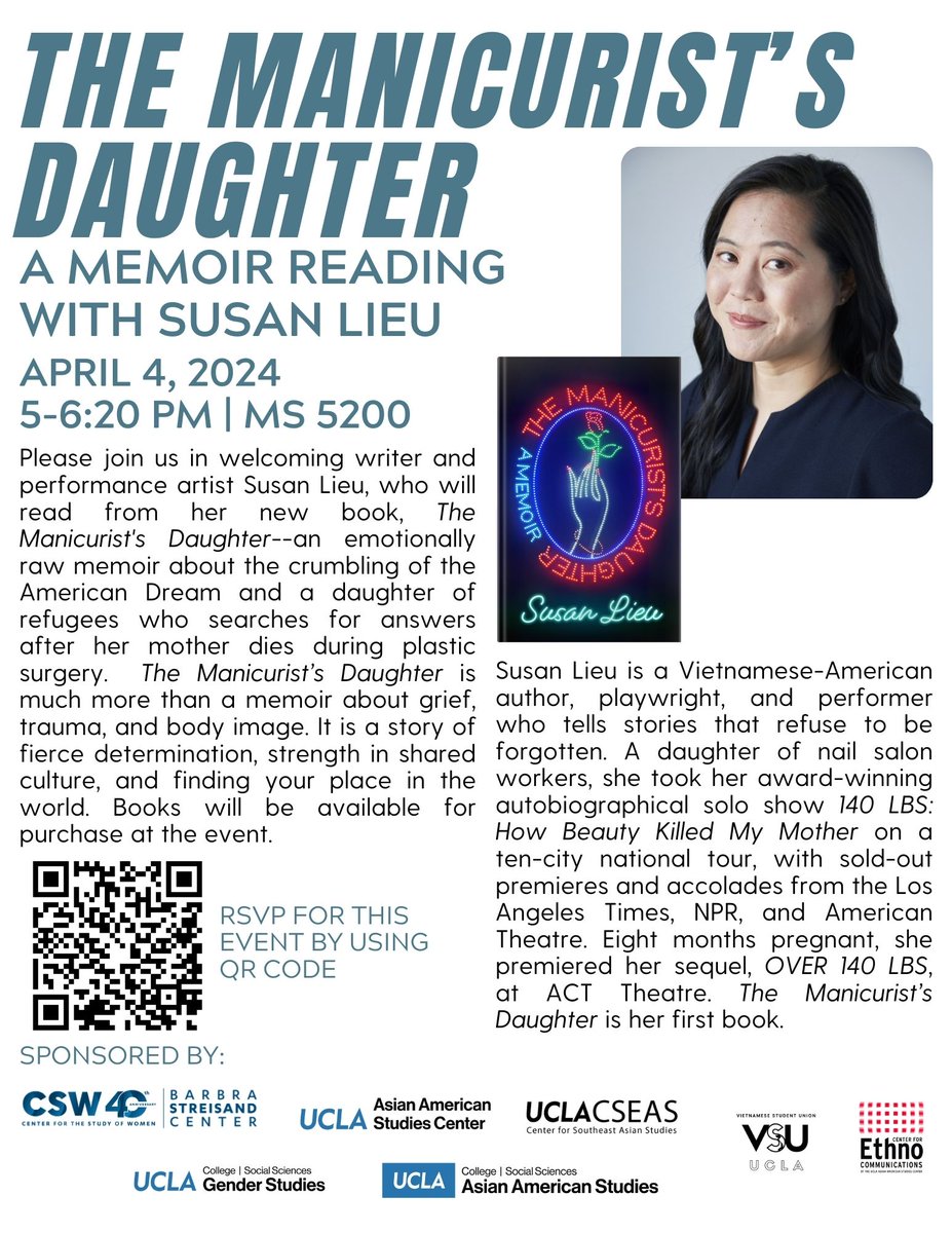 Join us Thurs, April 4 in welcoming writer & performance artist Susan Lieu, who will read from her new book, The Manicurist’s Daughter, an emotionally raw memoir about a daughter of refugees & crumbling of the American Dream. @uclaaasc @UCLA_AsianAm RSVP: csw.ucla.edu/event/the-mani…